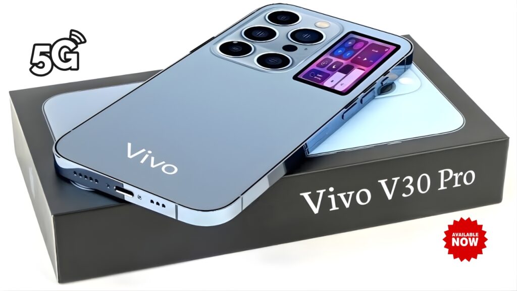 Vivo V30 Pro 5G Launched With Advanced Cameras and Smooth AMOLED Display